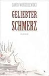 Geliebter Schmerz