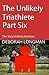 The Unlikely Triathlete Part Six: The Very Unlikely Ironman