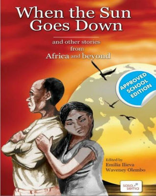 When the Sun Goes Down and other stories from Africa and beyond