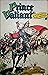 Prince Valiant in the Days ...