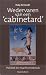 Wedervaren van een 'cabinetard' by Rudy Aernoudt