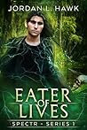 Eater of Lives by Jordan L. Hawk