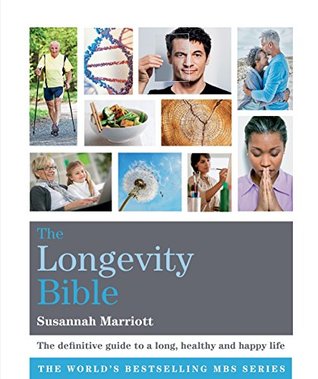 The Longevity Bible (Godsfield Bibles Book 3)