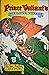 Prince Valiant's Perilous V...