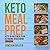 KETO MEAL PREP: Keto for Be...
