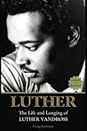 Luther: The Life ...