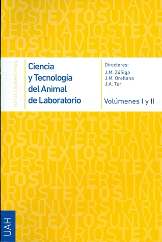 Ciencia y Tecnología del Animal de Laboratorio (Textos Universitarios Ciencias Sanitarias, #1)