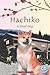 Hachiko: True Story of a Lo...