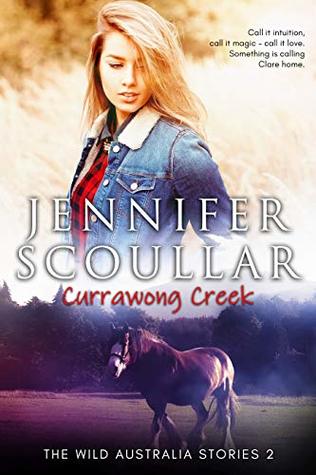 Currawong Creek (The Wild Australia Stories #2)
