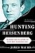 Hunting Heisenberg by James Mauro