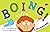 Boing!: A Very Noisy ABC