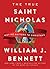 The True Saint Nicholas: Why He Matters to Christmas