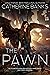 The Pawn