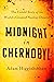 Midnight in Chernobyl: The ...