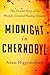 Midnight in Chernobyl: The Untold Story of the World's Greatest Nuclear Disaster