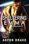 Sheltering Emma (Police and Fire: Operation Alpha / Finding Shelter #1) Sheltering Emma (Police and Fire: Operation Alpha / Finding Shelter #1)