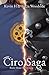 Ciro Saga, Book Three: Full...