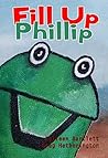Fill Up Phillip