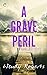 A Grave Peril (Bodies of Ev...