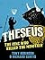 Theseus: The King Who Kille...