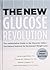 The New Glucose Revolution, Large Print Edition by Brand-Miller