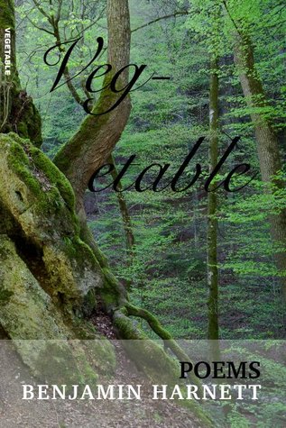 Vegetable: Poems