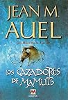 Los Cazadores de mamuts by Jean M. Auel
