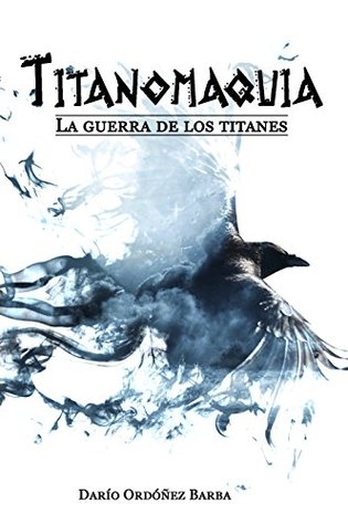 Titanomaquia: La guerra de los titanes: Novela de fantasía épica y oscura en español. (Leyendas de los 9 Reinos nº 1) (Spanish Edition)