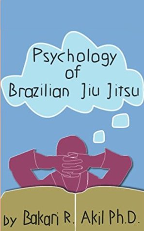 Psychology of Brazilian Jiu Jitsu (Paperback)
