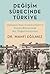 Değişim Sürecinde Türkiye: Osmanlı'dan Cumhuriyet'e Sosyo-Ekonomik Bir Değerlendirme
