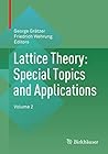 Lattice Theory: Special Topics and Applications: Volume 2