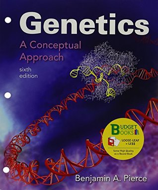 Genetics: A Conceptual Approach by Benjamin A. Pierce