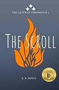 The Scroll: The Gateway Chronicles 5