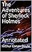The Adventures of Sherlock Holmes: Annotated