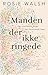Manden der ikke ringede