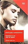 Războiul nu are chip de femeie by Svetlana Alexievich