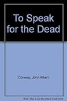 To Speak for the Dead