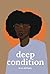 Deep Condition