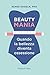 Beauty Mania-Quando la bellezza diventa ossessione