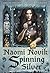 Spinning Silver by Naomi Novik
