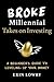 Broke Millennial Takes On Investing by Erin Lowry