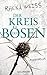 Der Kreis des Bösen by Rhena Weiss