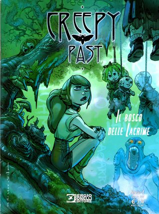 Creepy past, Vol. 4: Il bosco delle lacrime (Paperback)