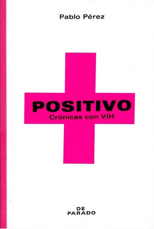 Positivo: crónicas con VIH