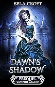 Dawn's Shadow