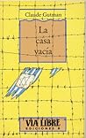 La casa vacía by Claude Gutman