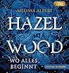 Hazel Wood: Wo al...