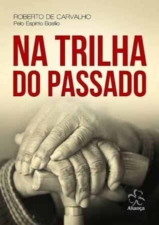 Na trilha do passado