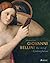 Giovanni Bellini: The Art o...
