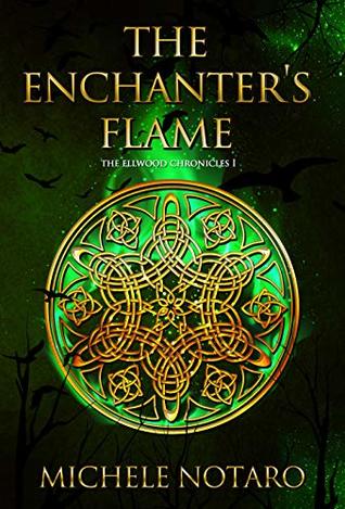 The Enchanter's Flame (The Ellwood Chronicles #1)